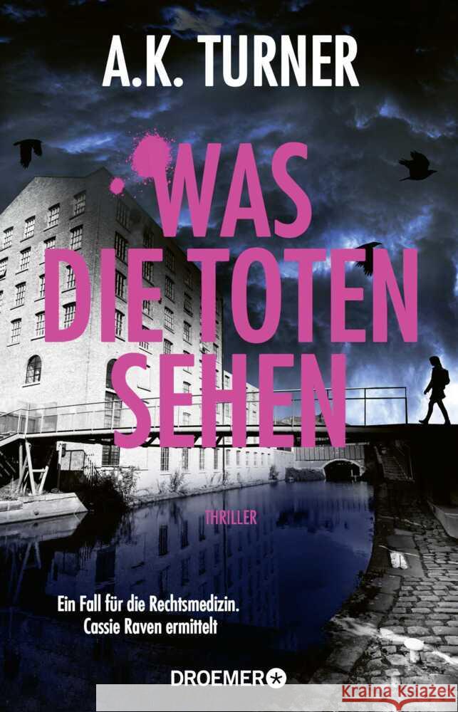 Was die Toten sehen Turner, A. K. 9783426562826 Droemer HC - książka