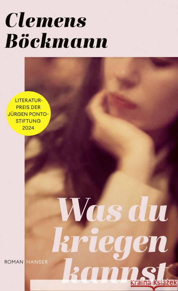 Was du kriegen kannst Böckmann, Clemens 9783446281219 Hanser - książka