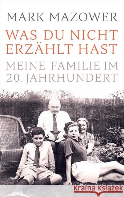 Was du nicht erzählt hast : Meine Familie im 20. Jahrhundert Mazower, Mark 9783518428115 Suhrkamp - książka