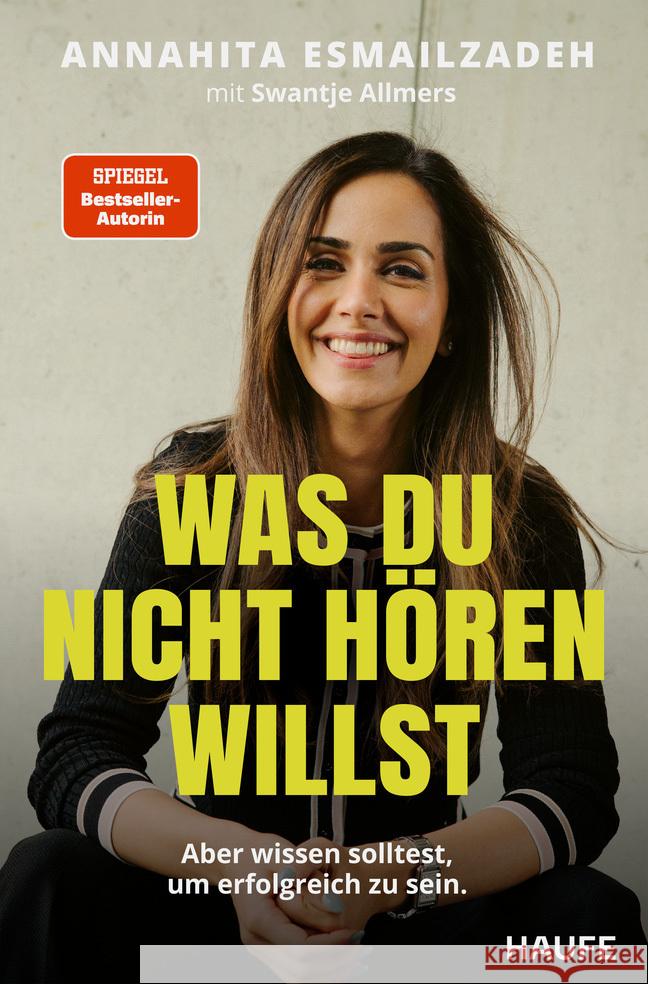Was du nicht hören willst Esmailzadeh, Annahita, Allmers, Swantje 9783689510275 Haufe - książka