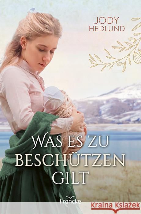 Was es zu beschützen gilt Hedlund, Jody 9783963624384 Francke-Buch - książka