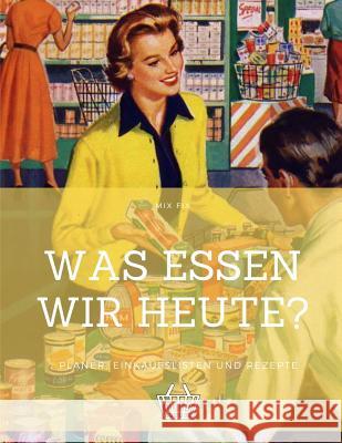 Was essen wir heute? Mix Fix 9781097555208 Independently Published - książka