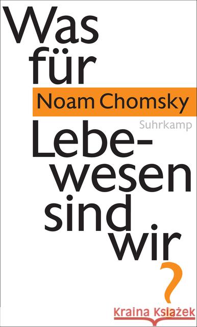 Was für Lebewesen sind wir? Chomsky, Noam 9783518586945 Suhrkamp - książka