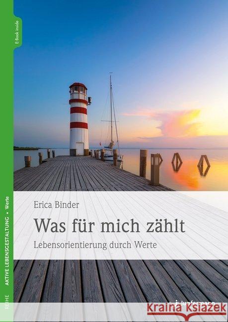 Was für mich zählt : Lebensorientierung durch Werte. E-Book inside Binder, Erica 9783955719524 Junfermann - książka