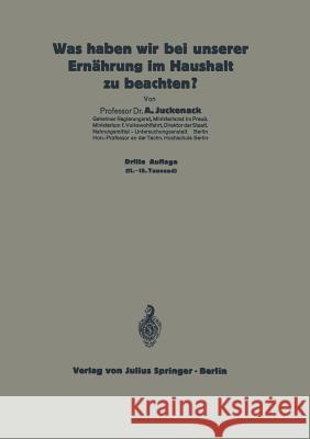 Was Haben Wir Bei Unserer Ernährung Im Haushalt Zu Beachten?: 6. Heft Juckenack, A. 9783642472015 Springer - książka