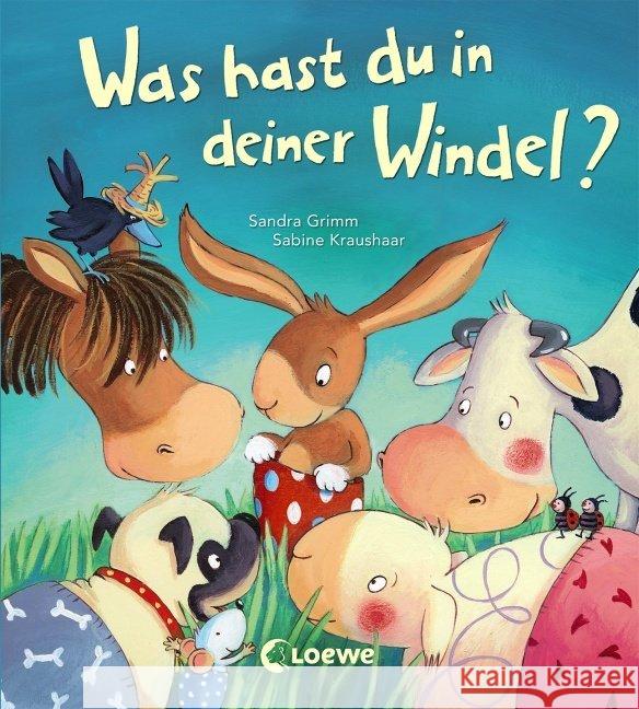 Was hast du in deiner Windel? Grimm, Sandra; Kraushaar, Sabine 9783785577356 Loewe Verlag - książka