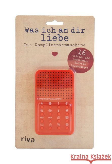 Was ich an dir liebe - die Komplimentemaschine Reinwarth, Alexandra 9783742302076 Riva - książka