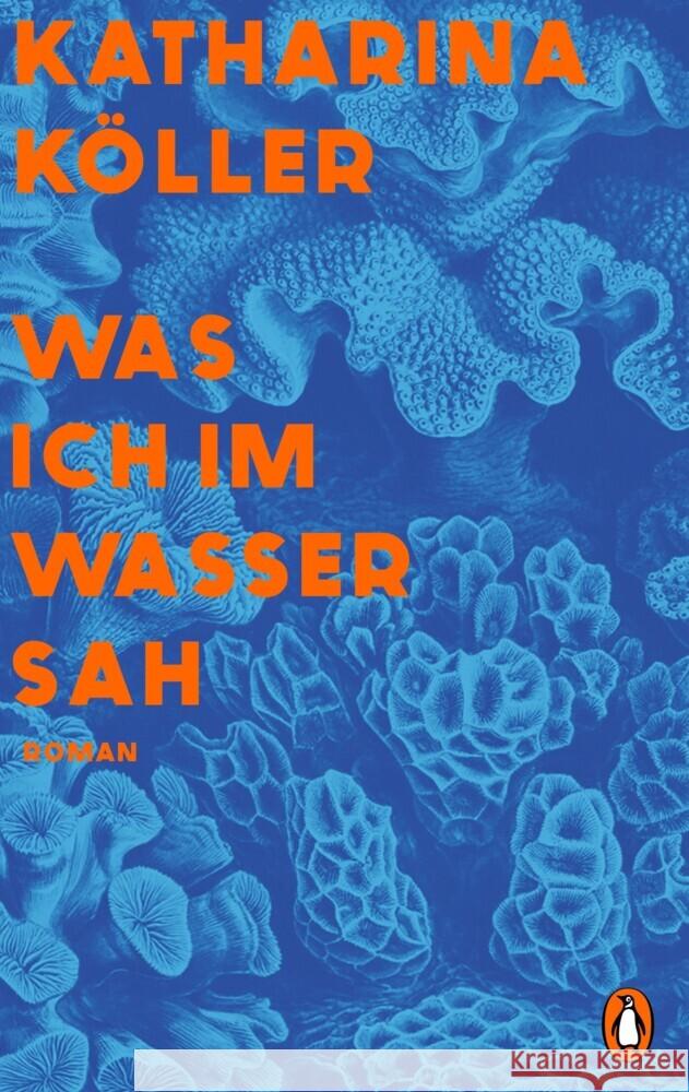Was ich im Wasser sah Köller, Katharina 9783328113461 Penguin Verlag München - książka