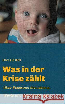 Was in der Krise zählt Gesper, Uwe 9783732314348 Tredition Gmbh - książka