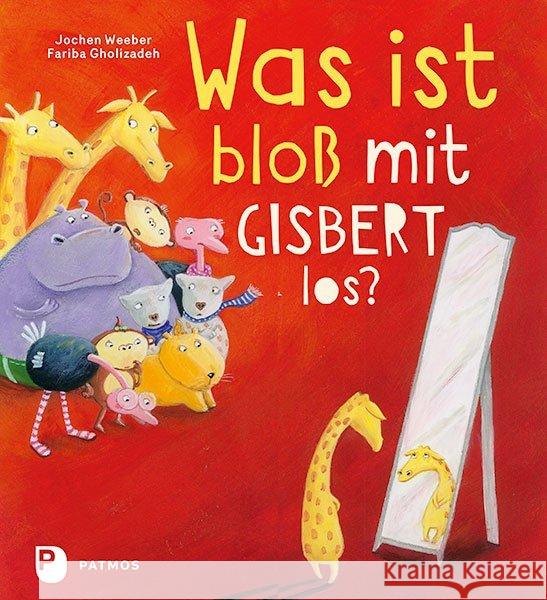 Was ist bloß mit Gisbert los? Weeber, Jochen 9783843607018 Patmos Verlag - książka