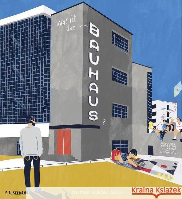 Was ist das Bauhaus? : Kinder entdecken das Bauhaus Dessau. Hrsg.: Stiftung Bauhaus Dessau Kern, Ingolf; Klaus, Katja; Stein, Jutta 9783865023513 Seemann - książka