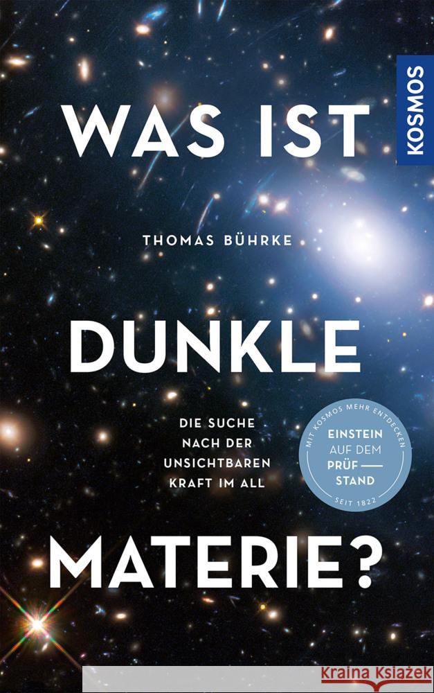 Was ist Dunkle Materie? Bührke, Thomas 9783440174210 Kosmos (Franckh-Kosmos) - książka