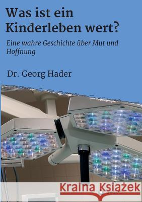 Was ist ein Kinderleben wert? Hader, Georg 9783748269496 tredition - książka