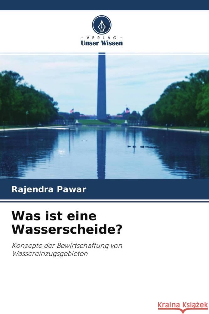 Was ist eine Wasserscheide? Pawar, Rajendra 9786204598147 Verlag Unser Wissen - książka