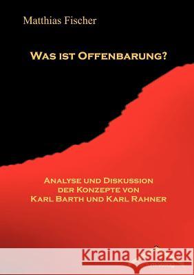 Was ist Offenbarung? Fischer, Matthias 9783828885318 Tectum - Der Wissenschaftsverlag - książka