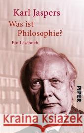 Was ist Philosophie? : Ein Lesebuch Jaspers, Karl 9783492301992 Piper - książka