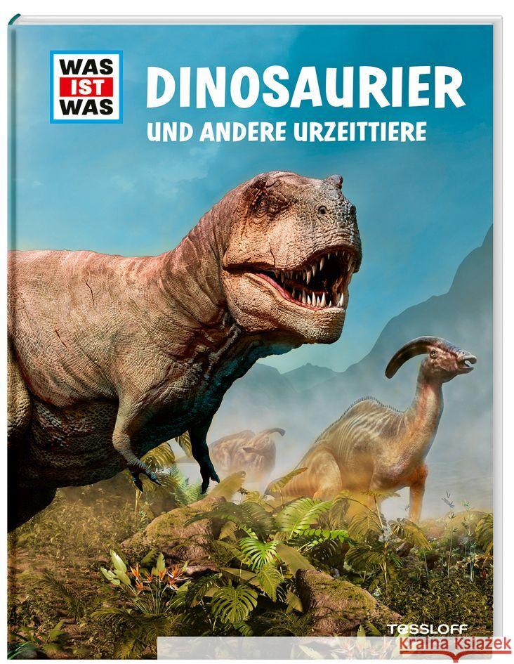 WAS IST WAS Dinosaurier und andere Urzeittiere Baur, Manfred 9783788621193 Tessloff Verlag Ragnar Tessloff GmbH & Co. KG - książka