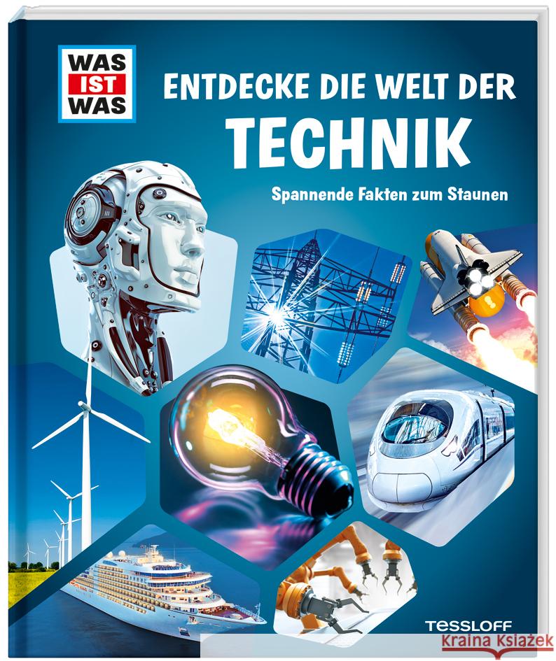 WAS IST WAS Entdecke die Welt der Technik  9783788622824 Tessloff Verlag Ragnar Tessloff GmbH & Co. KG - książka