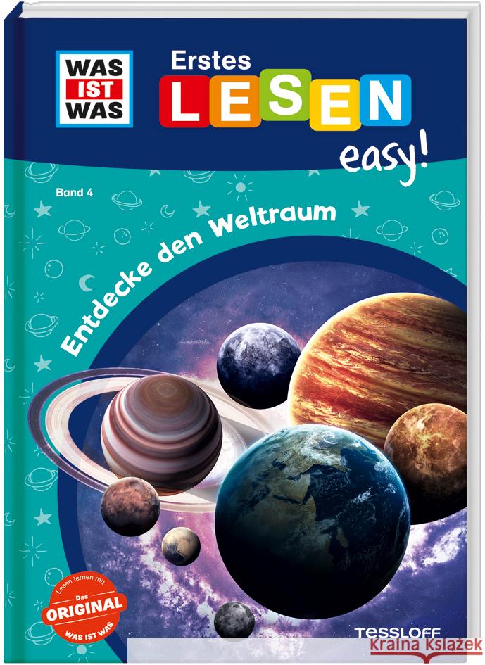 WAS IST WAS Erstes Lesen easy! Band 4. Entdecke den Weltraum Meierjürgen, Sonja 9783788677220 Tessloff Verlag Ragnar Tessloff GmbH & Co. KG - książka