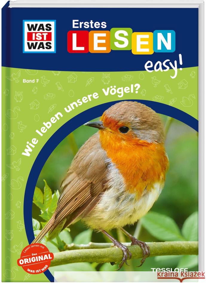 WAS IST WAS Erstes Lesen easy! Band 7. Wie leben unsere Vögel? Meierjürgen, Sonja 9783788677251 Tessloff Verlag Ragnar Tessloff GmbH & Co. KG - książka