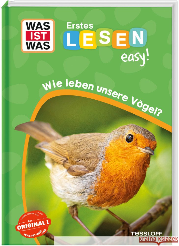 WAS IST WAS Erstes Lesen easy! Wie leben unsere Vögel? Meierjürgen, Sonja 9783788681258 Tessloff Verlag Ragnar Tessloff GmbH & Co. KG - książka