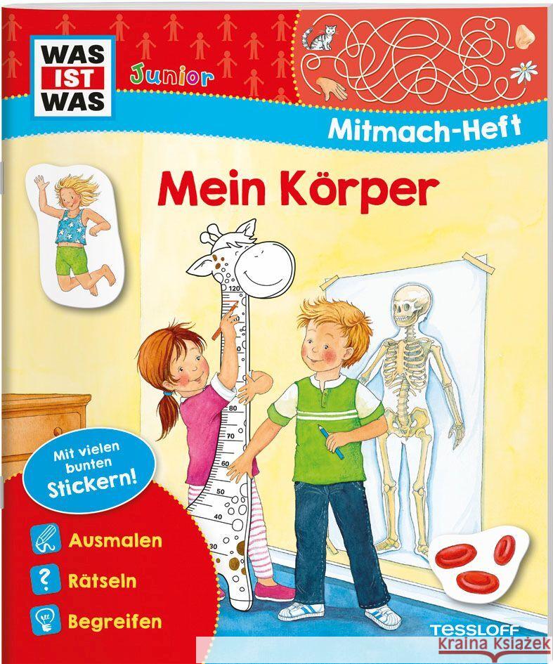 WAS IST WAS Junior Mitmach-Heft Mein Körper Marti, Tatjana 9783788621773 Tessloff Verlag Ragnar Tessloff GmbH & Co. KG - książka