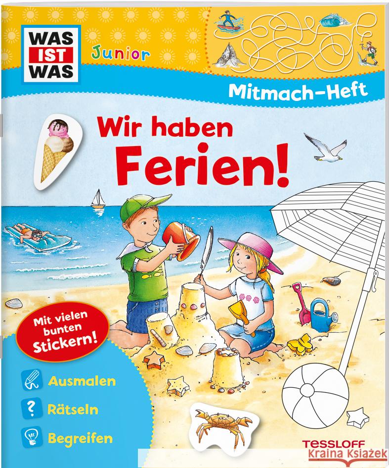 WAS IST WAS Junior Mitmach-Heft Wir haben Ferien! Marti, Tatjana 9783788675790 Tessloff Verlag Ragnar Tessloff GmbH & Co. KG - książka