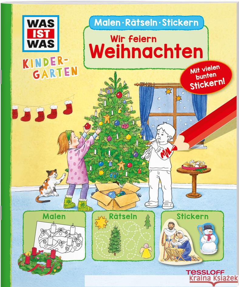 WAS IST WAS Kindergarten Malen Rätseln Stickern WAS IST WAS Kindergarten Malen Rätseln Stickern Wir feiern Weihnachten Herden, Lisa 9783788643652 Tessloff Verlag Ragnar Tessloff GmbH & Co. KG - książka