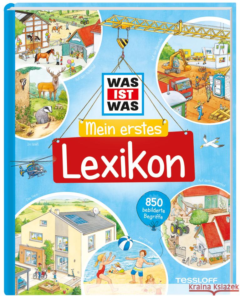 WAS IST WAS Mein erstes Lexikon Schuck, Sabine 9783788622497 Tessloff Verlag Ragnar Tessloff GmbH & Co. KG - książka