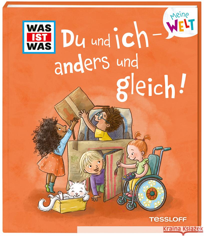 WAS IST WAS Meine Welt Band 16 Du und ich - anders und gleich! Weller-Essers, Andrea 9783788643928 Tessloff Verlag Ragnar Tessloff GmbH & Co. KG - książka