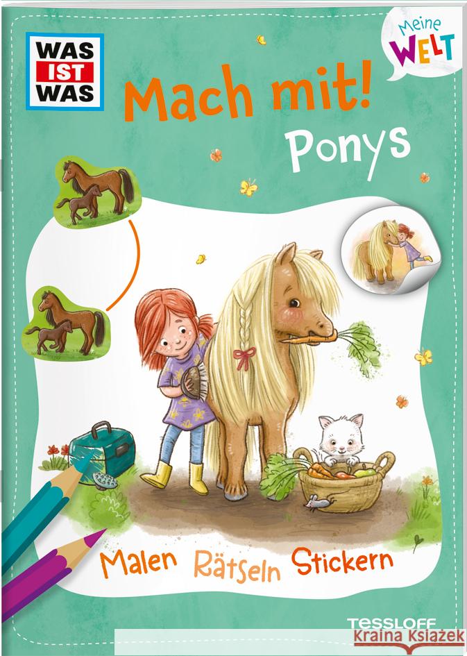 WAS IST WAS Meine Welt Mach mit! Ponys Baier, Katja 9783788643706 Tessloff Verlag Ragnar Tessloff GmbH & Co. KG - książka