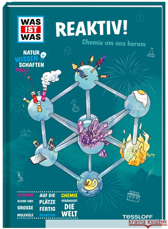 WAS IST WAS Naturwissenschaften easy! Chemie. Reaktiv! Baur, Manfred 9783788677008 Tessloff Verlag Ragnar Tessloff GmbH & Co. KG - książka