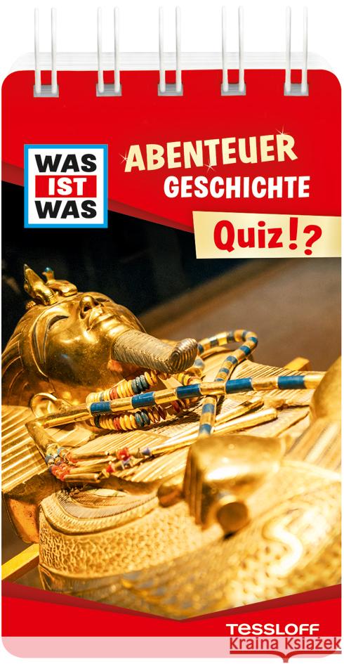 WAS IST WAS Quiz Abenteuer Geschichte Lehnert, Lorena, Hebler, Lisa 9783788676865 Tessloff Verlag Ragnar Tessloff GmbH & Co. KG - książka