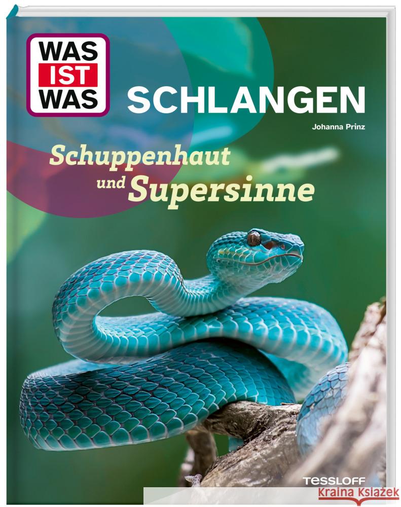 WAS IST WAS Schlangen. Schuppenhaut und Supersinne Prinz, Dr. Johanna 9783788681951 Tessloff Verlag Ragnar Tessloff GmbH & Co. KG - książka