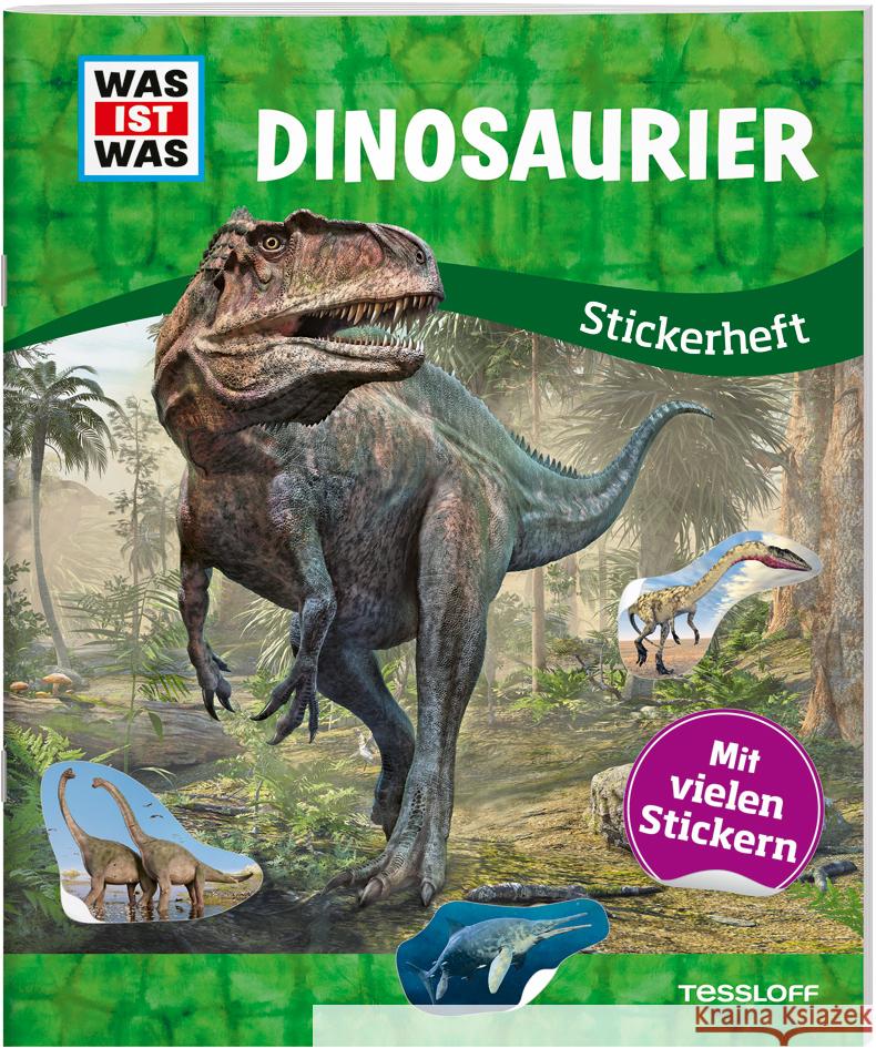 WAS IST WAS Stickerheft Dinosaurier Herden, Lisa 9783788676360 Tessloff Verlag Ragnar Tessloff GmbH & Co. KG - książka