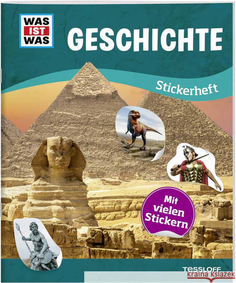 WAS IST WAS Stickerheft Geschichte Starigk, Anja 9783788676353 Tessloff Verlag Ragnar Tessloff GmbH & Co. KG - książka