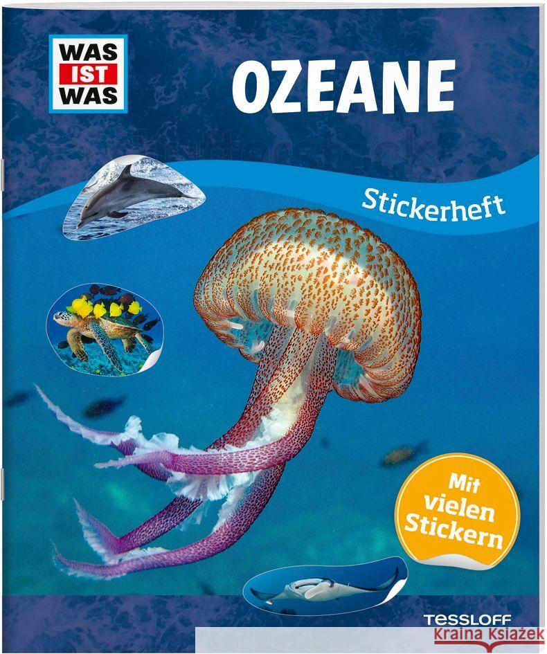 WAS IST WAS Stickerheft Ozeane Langbein, Carolin 9783788676384 Tessloff Verlag Ragnar Tessloff GmbH & Co. KG - książka