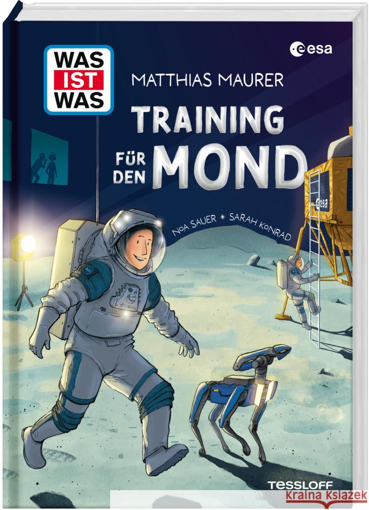 WAS IST WAS Training für den Mond Maurer, Matthias, Konrad, Sarah 9783788686567 Tessloff Verlag Ragnar Tessloff GmbH & Co. KG - książka