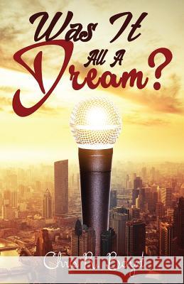 Was It All a Dream? Christopher R. Boyd 9781537189192 Createspace Independent Publishing Platform - książka