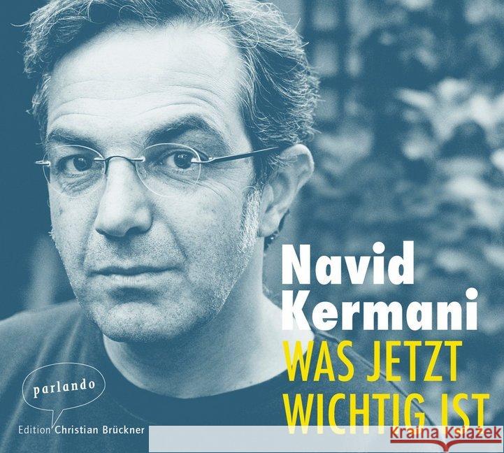 Was jetzt wichtig ist, 2 Audio-CD : Ungekürzte Ausgabe, Lesung Kermani, Navid 9783839871249 parlando Edition Christian Brückner - książka