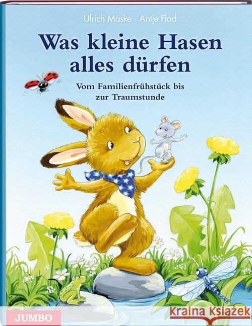 Was kleine Hasen alles dürfen : Vom Familienfrühstück bis zur Traumstunde Maske, Ulrich 9783833730528 Jumbo Neue Medien - książka