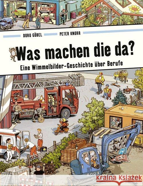 Was machen die da? : Eine Wimmelbilder-Geschichte über Berufe Göbel, Doro; Knorr, Peter; Lukas-Nülle, Diana 9783407794680 Beltz - książka