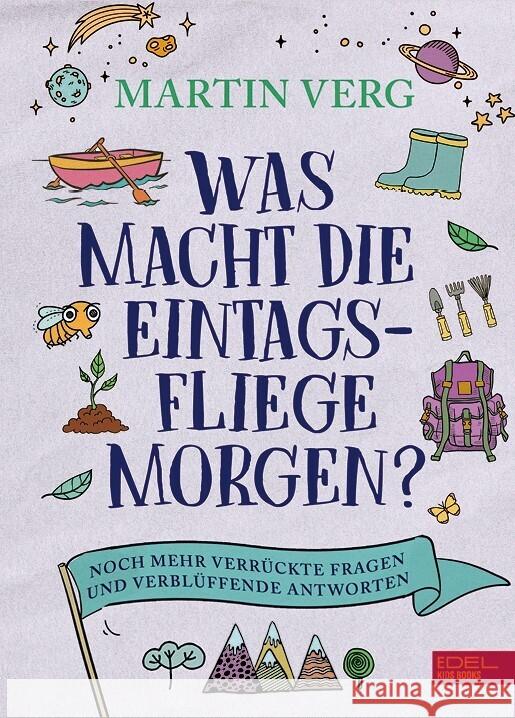 Was macht die Eintagsfliege morgen? Verg, Martin 9783961292431 Edel Kids Books - ein Verlag der Edel Verlags - książka