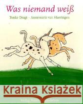 Was niemand weiß Dragt, Tonke Haeringen, Annemarie van  9783772521898 Freies Geistesleben - książka