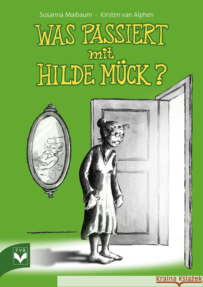 Was passiert mit Hilde Mück? Maibaum, Susanna 9783936057799 Fachverlag des deutschen Bestattungsgewerbes - książka