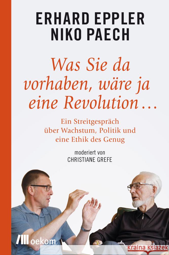 Was Sie da vorhaben, wäre ja eine Revolution ... Eppler, Erhard, Paech, Niko 9783962383077 oekom - książka