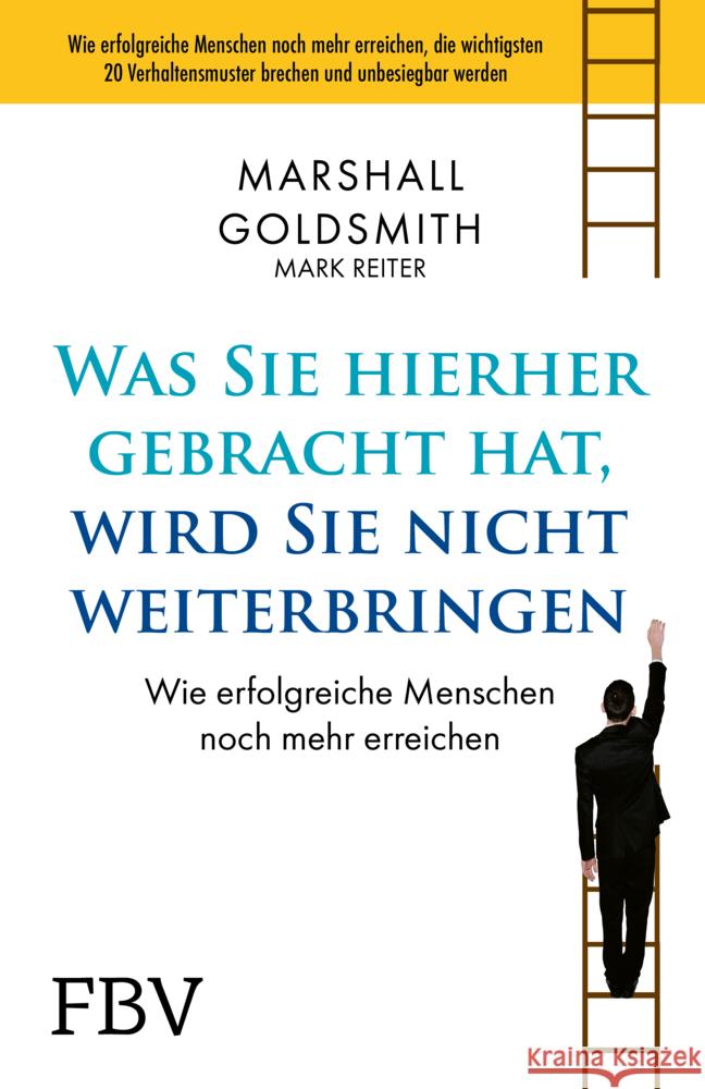 Was Sie hierhergebracht hat, wird Sie nicht weiterbringen Goldsmith, Marshall 9783959726016 FinanzBuch Verlag - książka