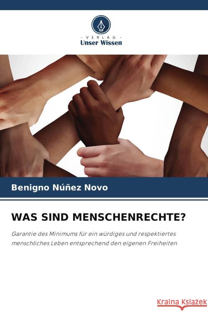 WAS SIND MENSCHENRECHTE? Núñez Novo, Benigno 9786208547455 Verlag Unser Wissen - książka