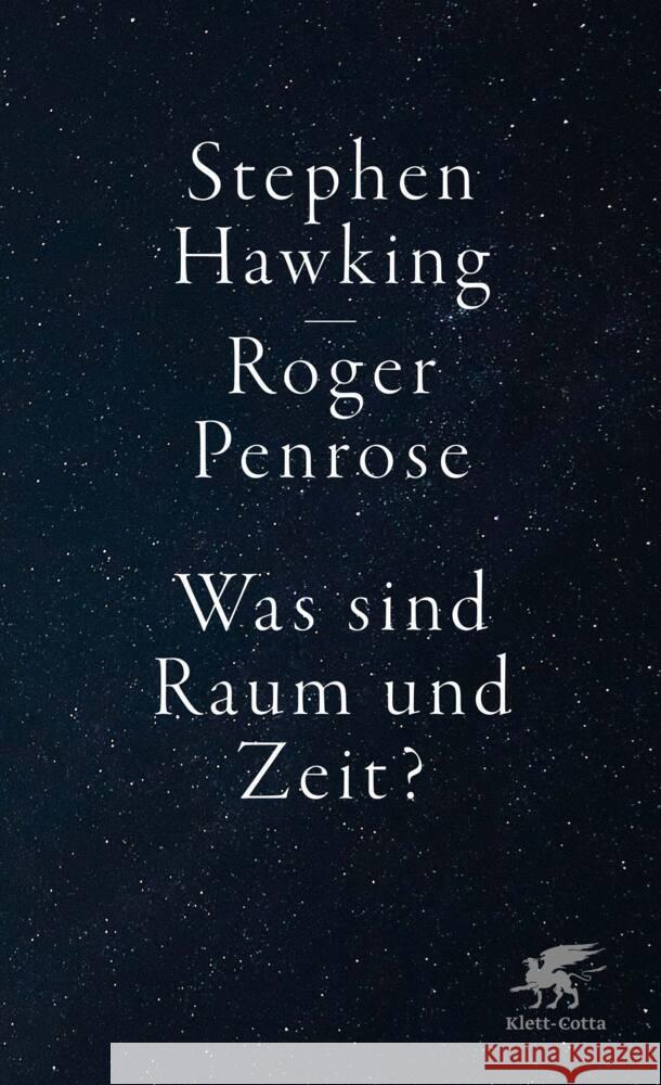 Was sind Raum und Zeit? Hawking, Stephen, Penrose, Roger 9783608964844 Klett-Cotta - książka