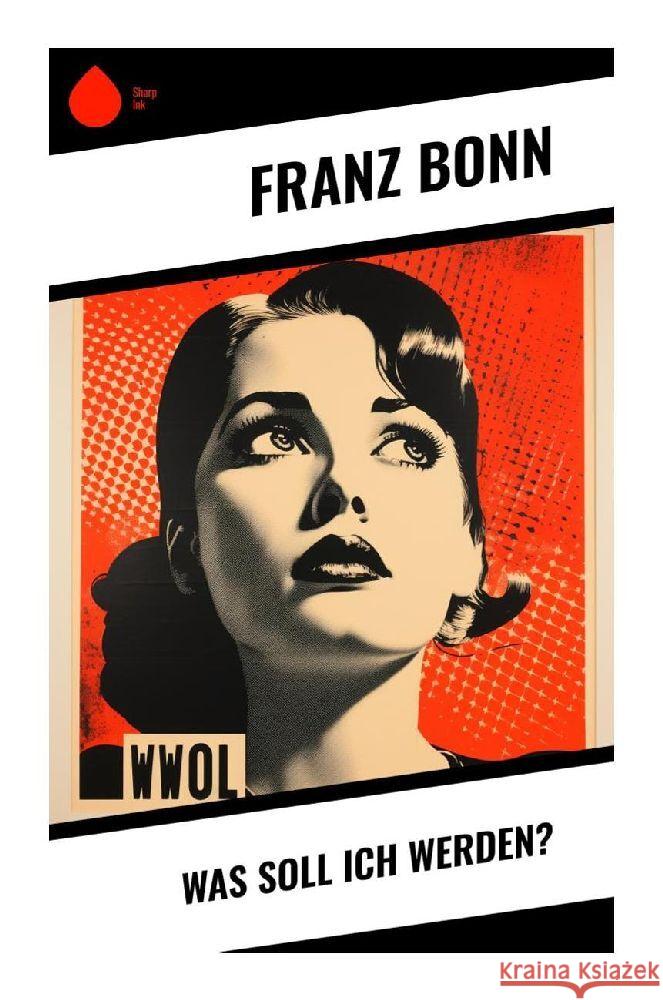 Was soll ich werden? Bonn, Franz 9788028345242 Sharp Ink - książka
